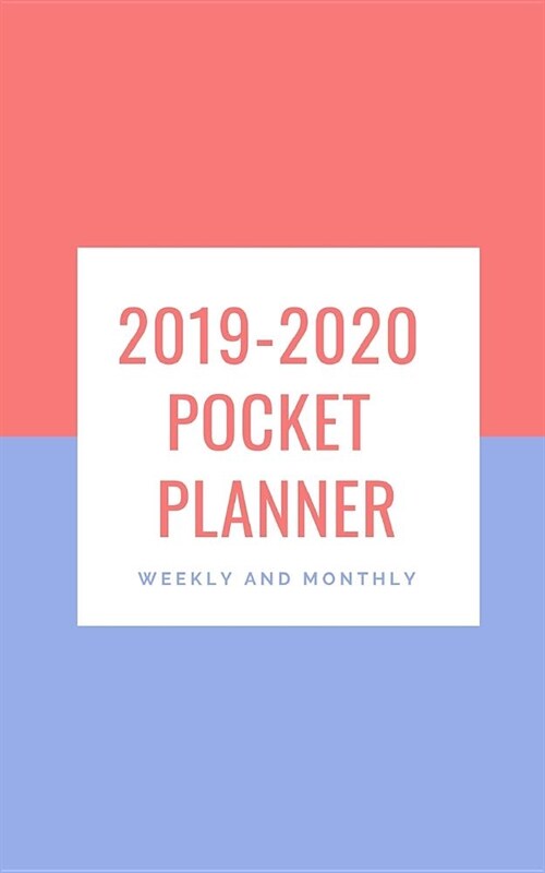 2019-2020 Pocket Planner Weekly and Monthly: Modern Theme Calendar for To-Do List, Appointment Journal and Academic Agenda Schedule Organizer January (Paperback)