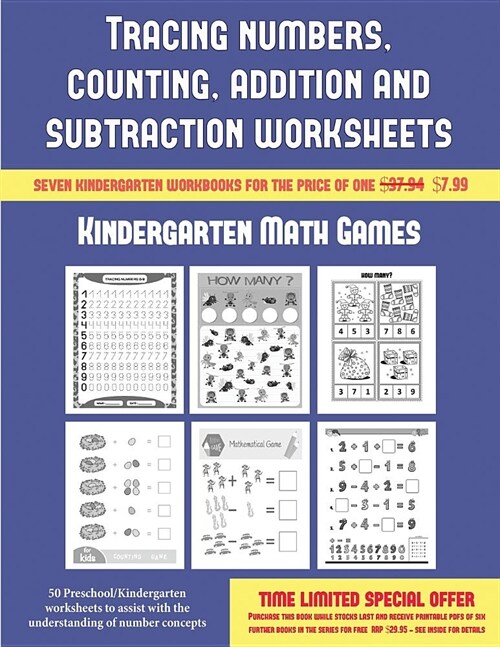 Kindergarten Math Games (Tracing Numbers, Counting, Addition and Subtraction): 50 Preschool/Kindergarten Worksheets to Assist with the Understanding o (Paperback)