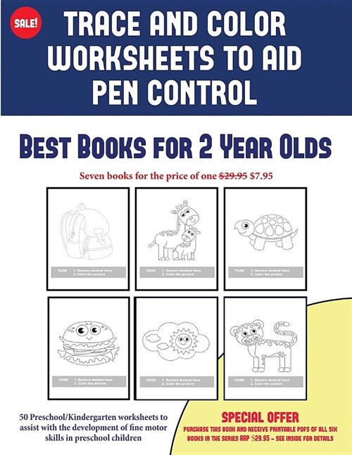 Best Books for 2 Year Olds (Trace and Color Worksheets to Develop Pen Control): 50 Preschool/Kindergarten Worksheets to Assist with the Development of (Paperback)