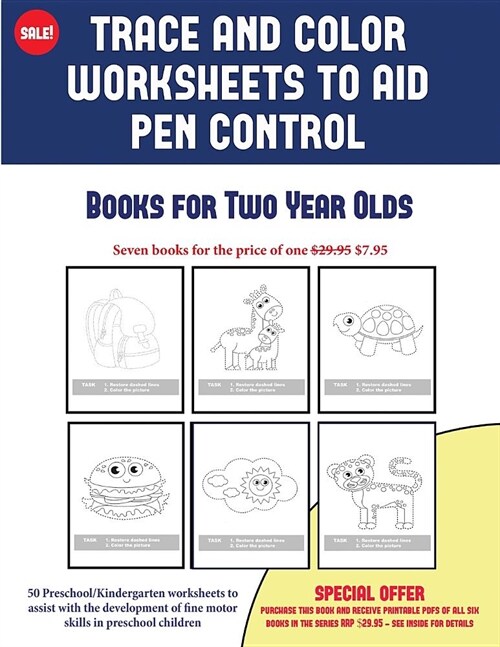 Books for Two Year Olds (Trace and Color Worksheets to Develop Pen Control): 50 Preschool/Kindergarten Worksheets to Assist with the Development of Fi (Paperback)