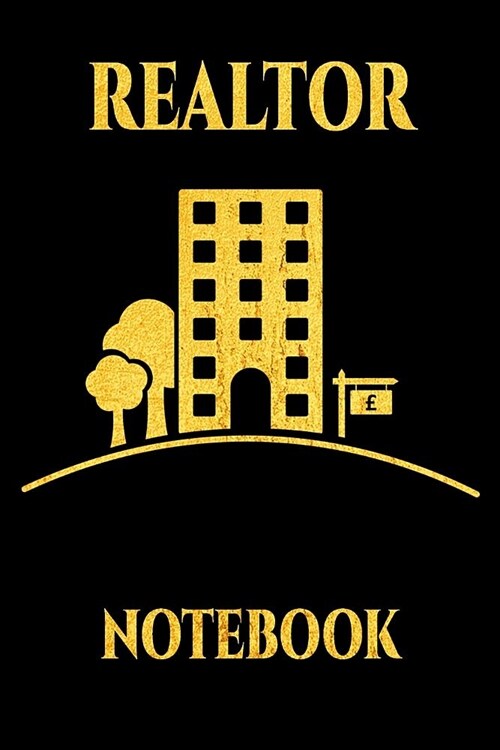 Realtor Notebook: Real Estate Notebook for Realtors and Real Estate Agents Building (Paperback)