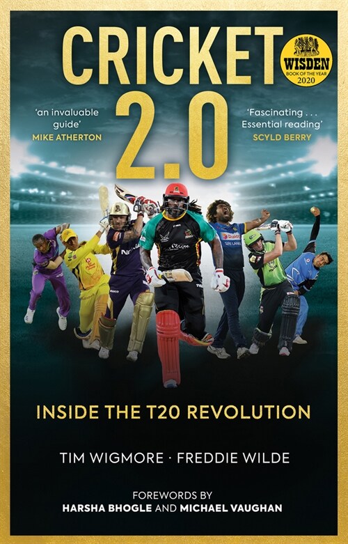 Cricket 2.0 : Inside the T20 Revolution - WISDEN BOOK OF THE YEAR 2020 (Hardcover)