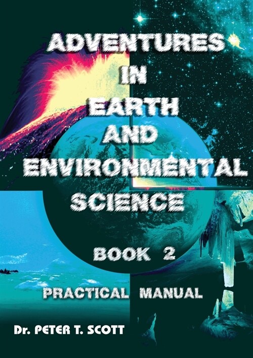 Adventures in Earth and Environmental Science Book 2: Practical Manual (Paperback)
