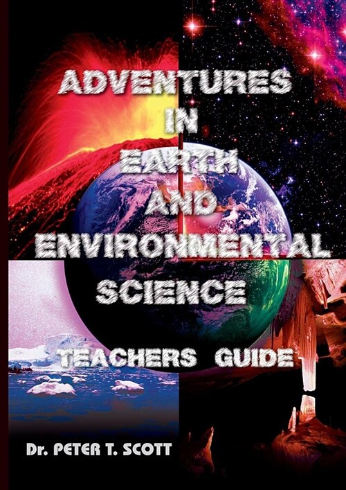 Adventures in Earth and Environmental Science Teachers Guide (Paperback)