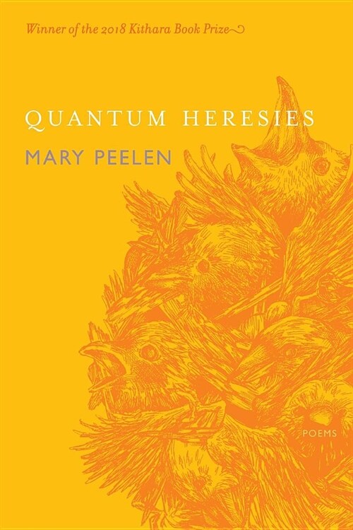 Quantum Heresies: Poems by Mary Peelen (Paperback)