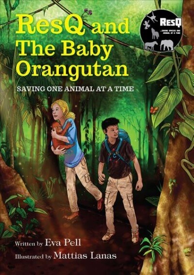 Resq and the Baby Orangutan (Paperback)