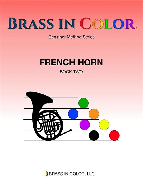 Brass in Color: French Horn Book 2 (Paperback)