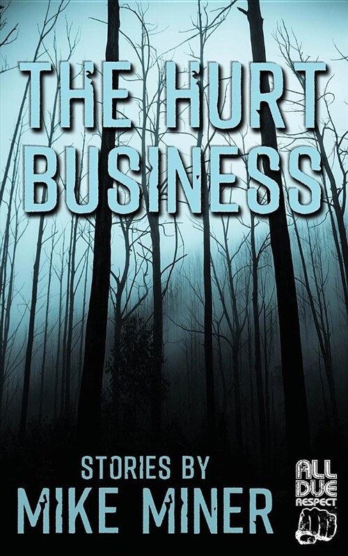 The Hurt Business (Paperback)