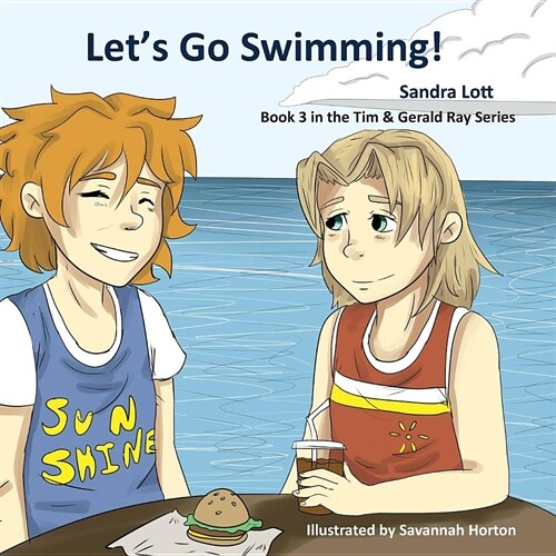 Lets Go Swimming: A Tim & Gerald Ray Christian Book (Paperback)