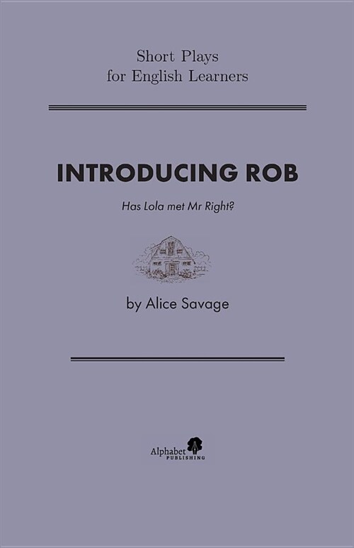 Introducing Rob: Has Lola Found Mr. Right? (Paperback)