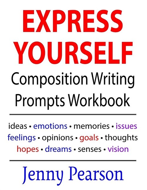 Express Yourself Composition Writing Prompts Workbook (Paperback)