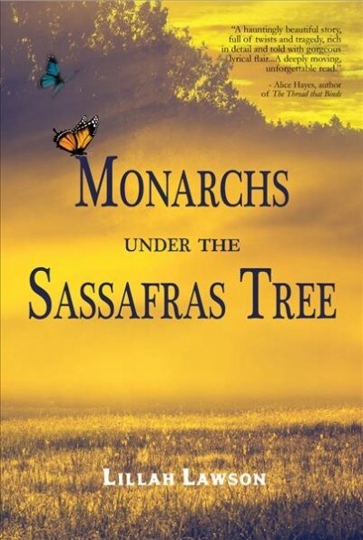 Monarchs Under the Sassafras Tree (Paperback)