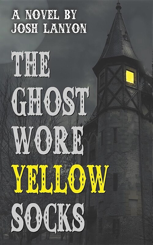 The Ghost Wore Yellow Socks (Paperback)