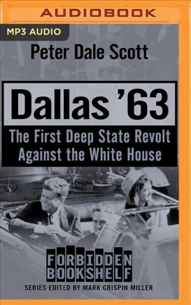 Dallas 63: The First Deep State Revolt Against the White House (MP3 CD)