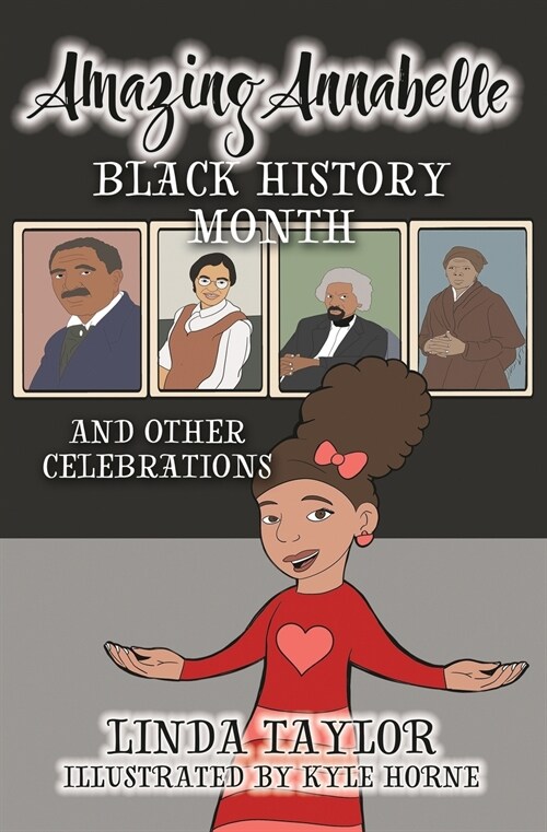 Amazing Annabelle-Black History Month and Other Celebrations (Paperback)