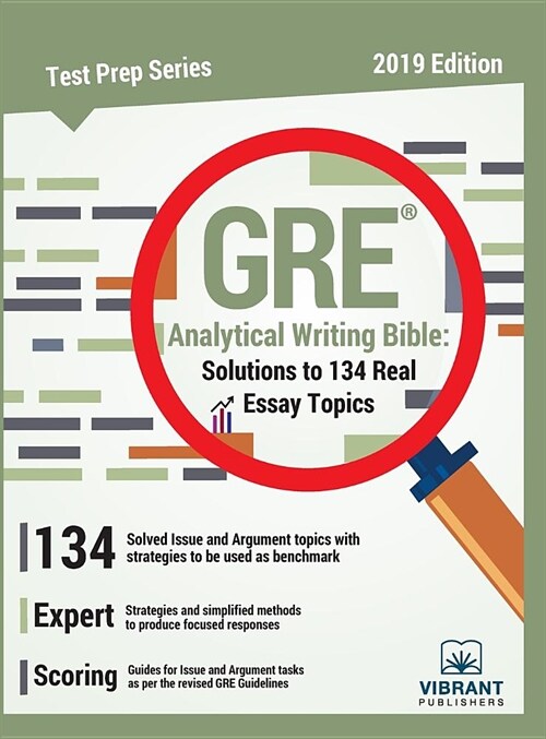 GRE Analytical Writing Bible: Solutions to 134 Real Essay Topics (Hardcover)