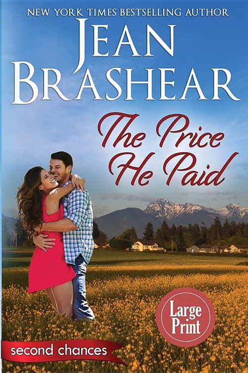 The Price He Paid (Large Print Edition): A Second Chance Romance (Paperback)