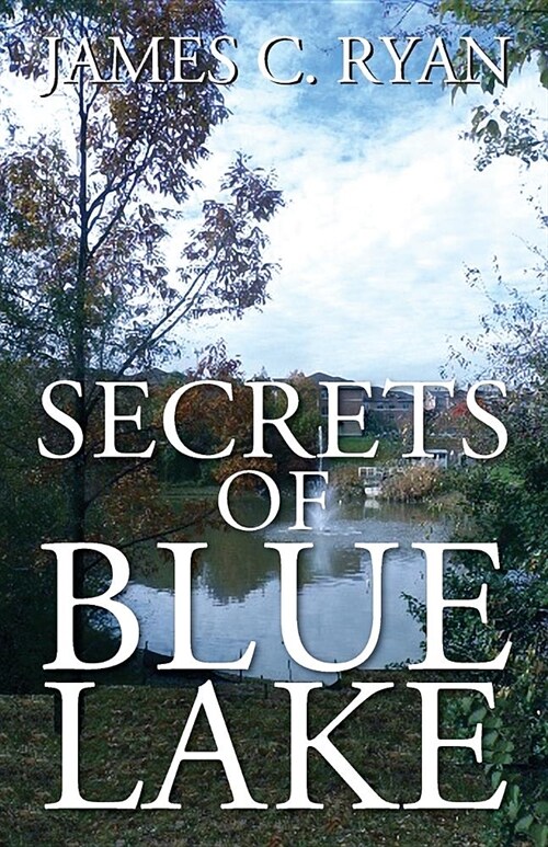 Secrets of Blue Lake (Paperback)