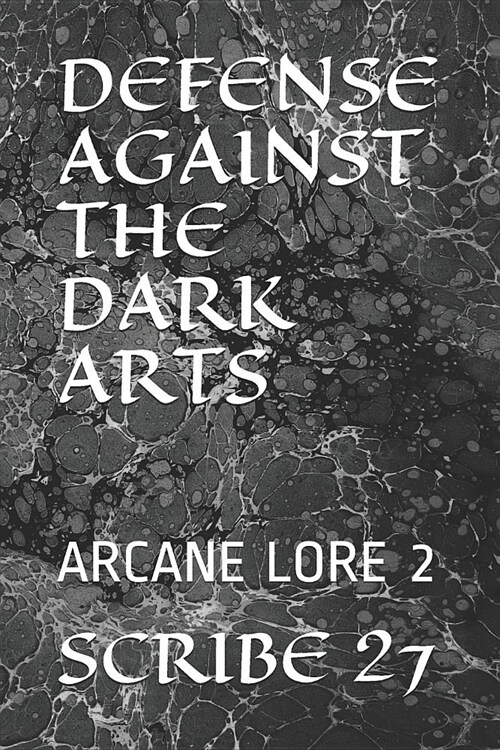 Defense Against the Dark Arts: Arcane Lore 2 (Paperback)