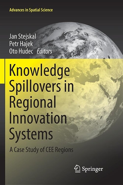 Knowledge Spillovers in Regional Innovation Systems: A Case Study of Cee Regions (Paperback, Softcover Repri)