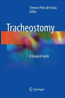 Tracheostomy: A Surgical Guide (Paperback, Softcover Repri)