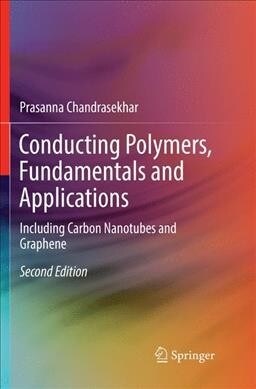 Conducting Polymers, Fundamentals and Applications: Including Carbon Nanotubes and Graphene (Paperback, 2, Softcover Repri)