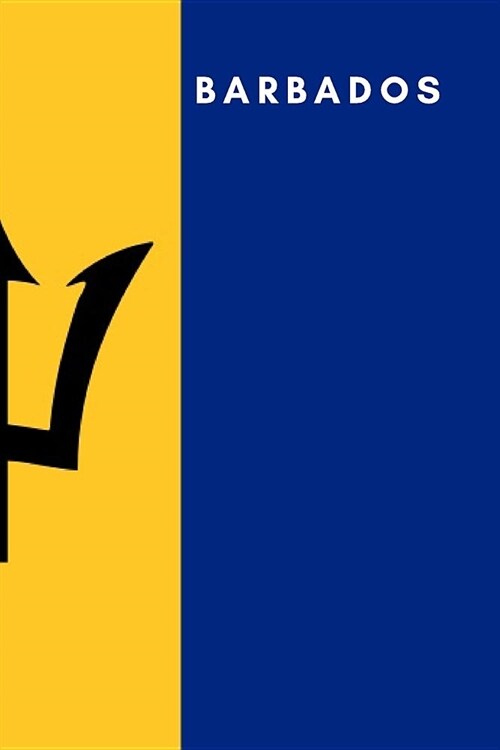 Barbados: Country Flag A5 Notebook (6 X 9 In) to Write in with 120 Pages White Paper Journal / Planner / Notepad (Paperback)