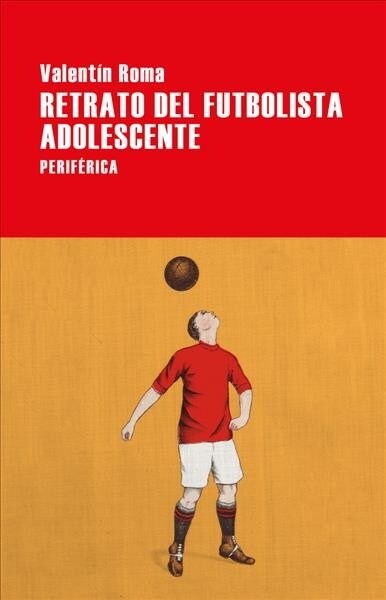 Retrato del Futbolista Adolescente (Paperback)