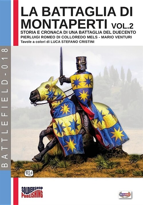 La Battaglia Di Montaperti Vol. 2: Storia E Cronaca Di Una Battaglia del Duecento (Paperback)