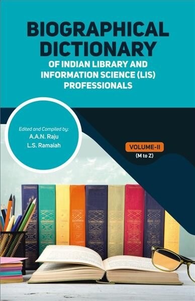Biographical Dictionary of Indian Library and Information Science Professionals (Hardcover)