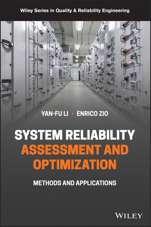 System Reliability Assessment and Optimization: Methods and Applications (Hardcover)