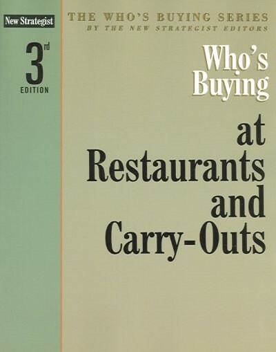 Whos Buying at Restaurants And Carry-outs (Paperback, 3rd)