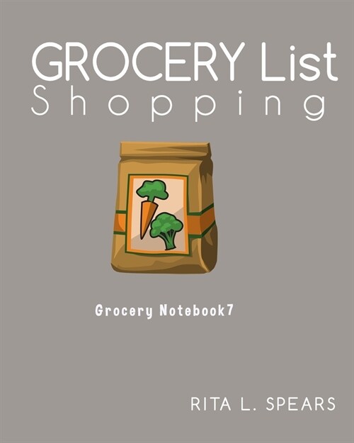 Grocery Shopping List: Menu Planner Organizer Book 8x10(Grocery Notebook7) (Paperback)