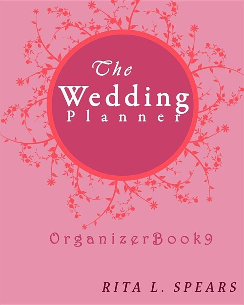 The wedding planner: The Portable guide Step-by-Step to organizing the wedding budget (Organizer Book9) (Paperback)