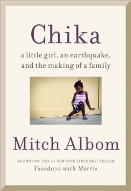 Finding Chika: A Little Girl, an Earthquake, and the Making of a Family (Hardcover)
