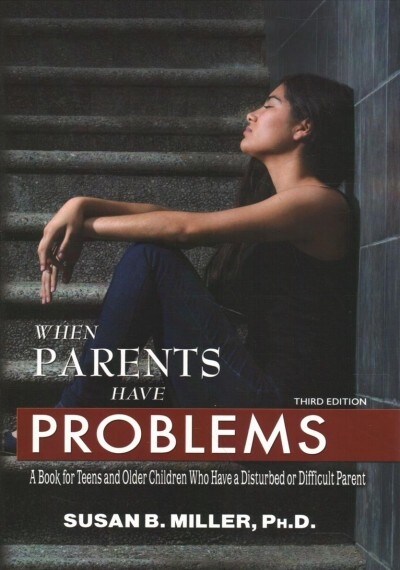 When Parents Have Problems (Paperback, 3rd)