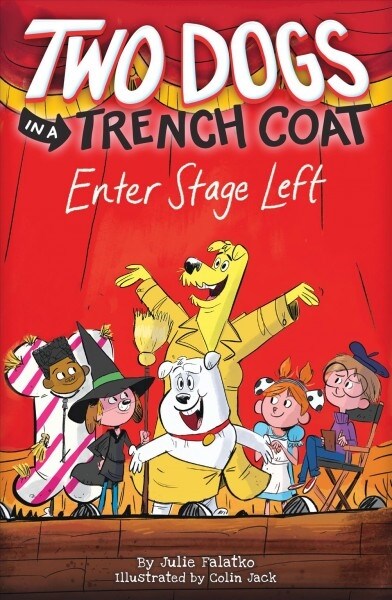 [중고] Two Dogs in a Trench Coat Enter Stage Left (Two Dogs in a Trench Coat #4): Volume 4 (Hardcover)