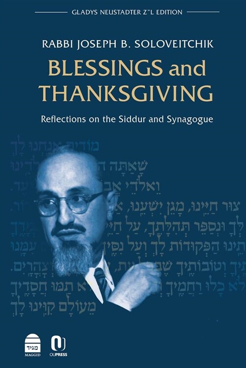 Blessings and Thanksgiving: Reflections on the Siddur and Synagogue (Hardcover)