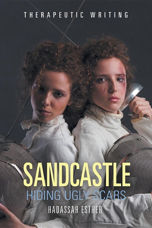 Sandcastle: Hiding Ugly Scars (Paperback)