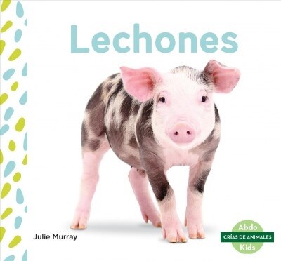 Lechones (Piglets) (Library Binding)