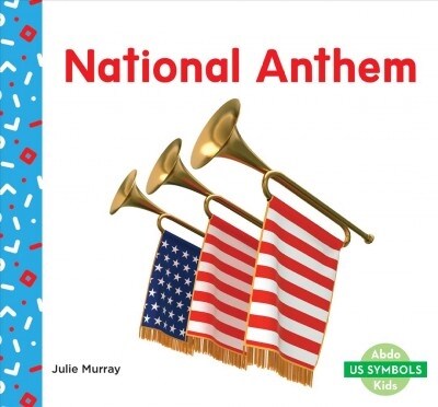 National Anthem (Library Binding)