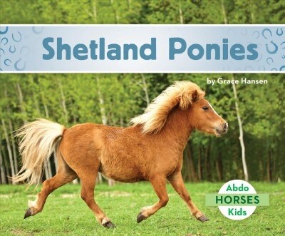 Shetland Ponies (Library Binding)