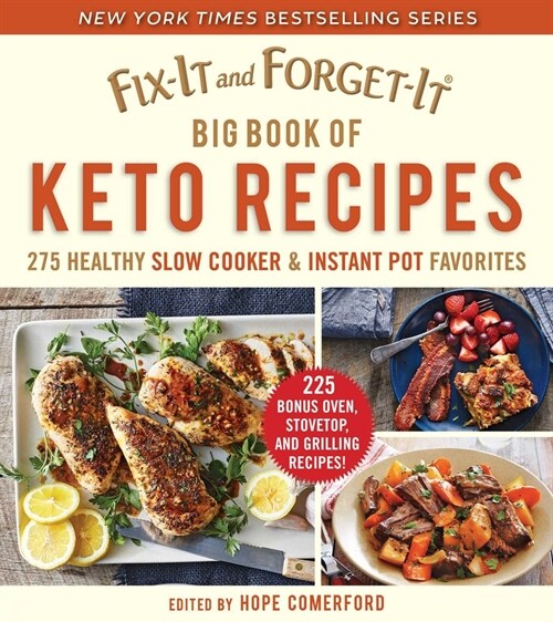 Fix-It and Forget-It Big Book of Keto Recipes: 275 Healthy Slow Cooker and Instant Pot Favorites (Hardcover)