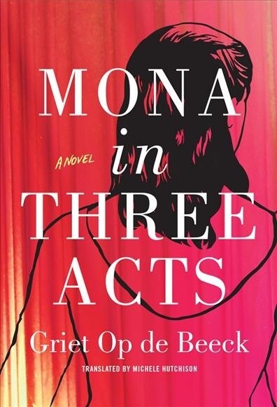 Mona in Three Acts (Paperback)