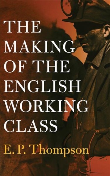 The Making of the English Working Class (Audio CD, Unabridged)