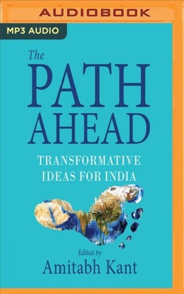 The Path Ahead: Transformative Ideas for India (MP3 CD)