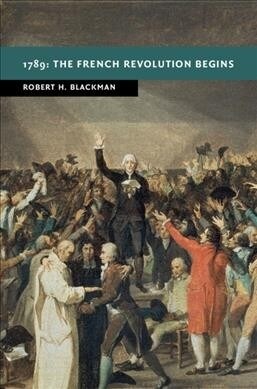 1789: The French Revolution Begins (Hardcover)