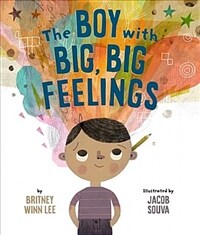 The Boy With Big, Big Feelings (Hardcover)