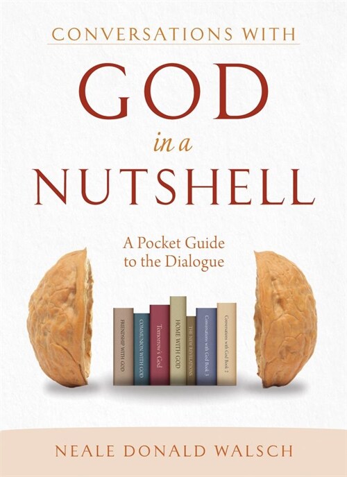 Conversations with God in a Nutshell: A Pocket Guide to the Dialogue (Paperback)