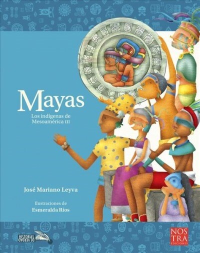 Mayas: Los Ind?enas de Mesoam?ica III (Paperback)